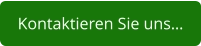 Kontaktieren Sie uns…