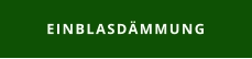 EINBLASDÄMMUNG